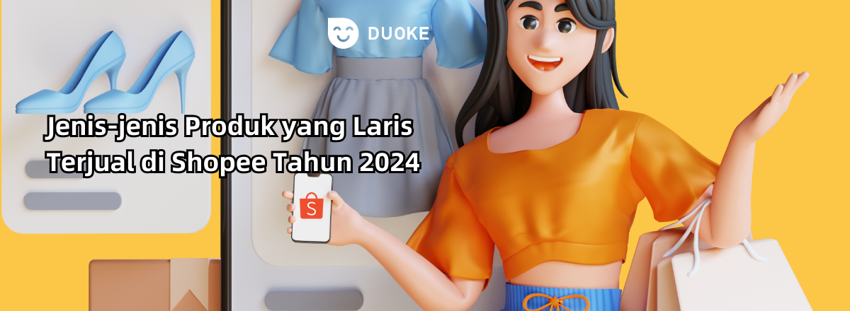 Jenis-jenis Produk yang Laris Terjual di Shopee Tahun 2024