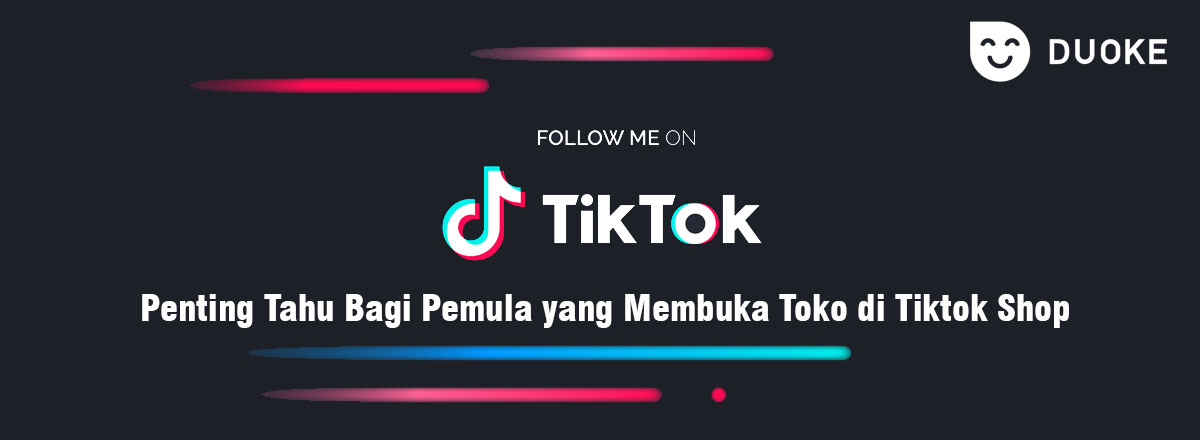 Penting Tahu bagi pemula yang membuka toko di Tiktok Shop