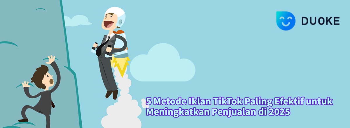 5 Metode Iklan TikTok Paling Efektif untuk Meningkatkan Penjualan di 2025