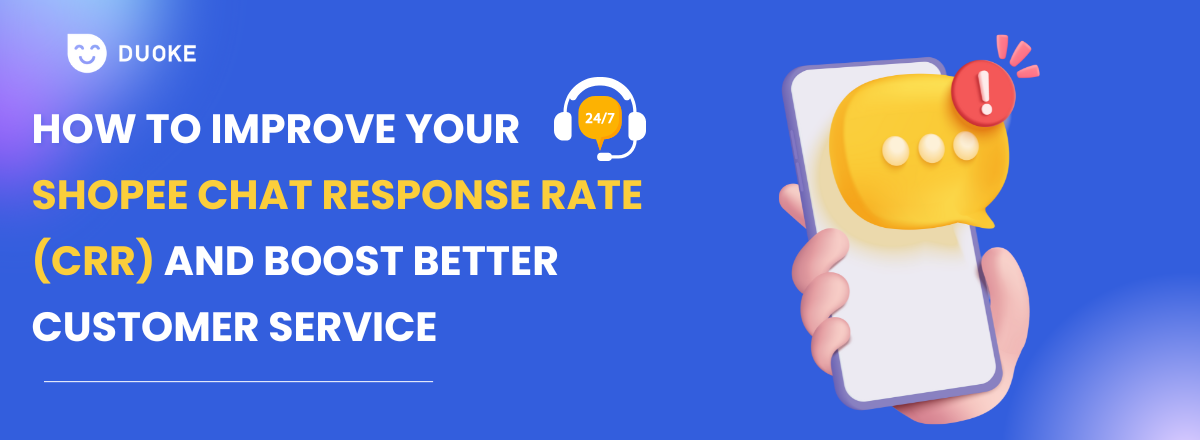 How to Improve Your Shopee Chat Response Rate (CRR) and Boost Better Customer Service