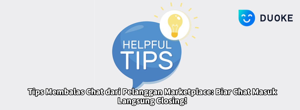 🛒 Tips Membalas Chat dari Pelanggan Marketplace: Biar Chat Masuk Langsung Closing!